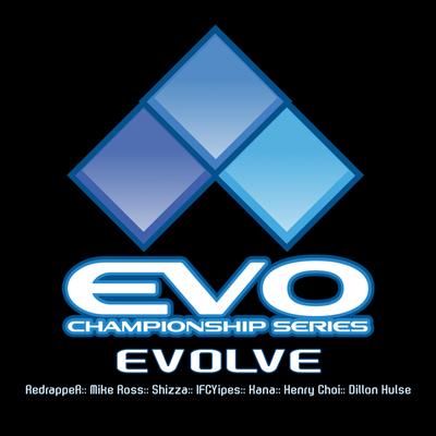 Evolve (Theme of the EVO Championship Series) [feat. Dillon Hulse, Kanami Shimanuki, Mike Ross, Shizza, Henry Choi & IFC Yipes]'s cover