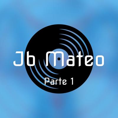 Musica de Antro Parte 1 (Para bailar) By JB Mateo's cover