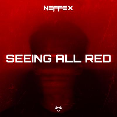 Seeing All Red By NEFFEX's cover