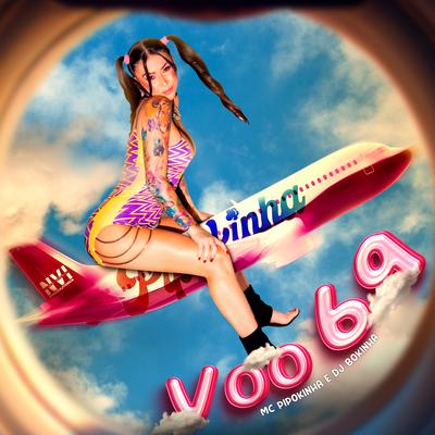 Voo 69 By MC Pipokinha, DJ Bokinha's cover