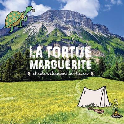 La tortue Marguerite et autres chansons facétieuses's cover