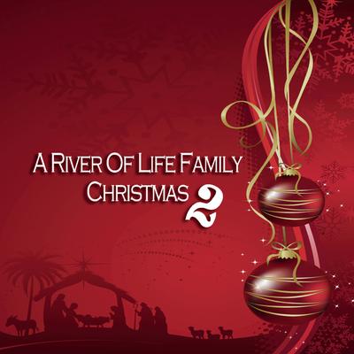 A River of Life Family Christmas 2's cover