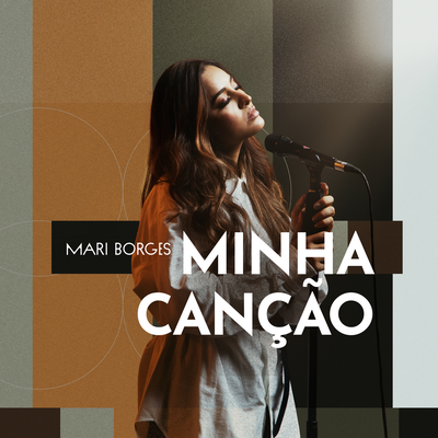 Minha Canção (Ao Vivo) By Mari Borges's cover