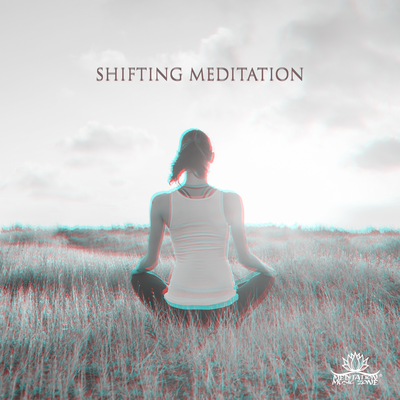 Shifting Meditation (Soothing Music to Relax Mind, Body and Soul, Positive Mood and Energy)'s cover