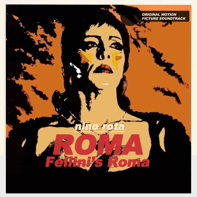 Roma - Fellini's Roma (Original Motion Picture Soundtrack)'s cover