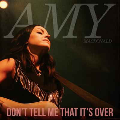 Don't Tell Me That It's Over's cover