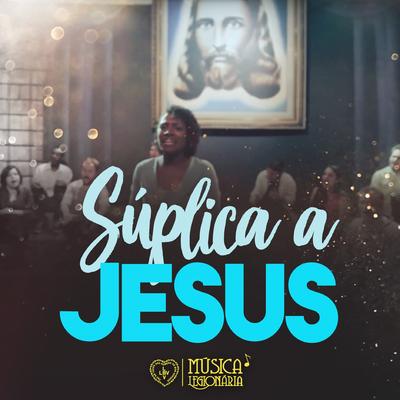 Súplica a Jesus (Versão Acapella)'s cover