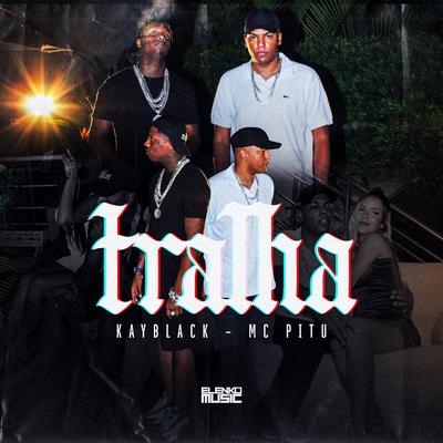 Tralha By Mc Pitu, KayBlack's cover