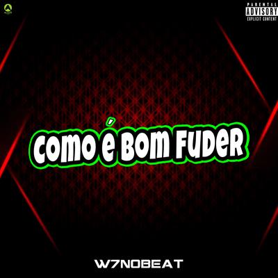 Como É Bom Fuder (feat. Guga CDs) (feat. Guga CDs)'s cover