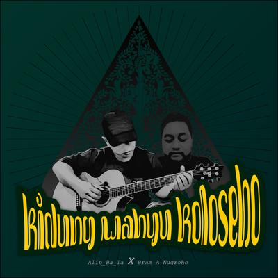 Kidung Wahyu Kolosebo (Collab Version)'s cover