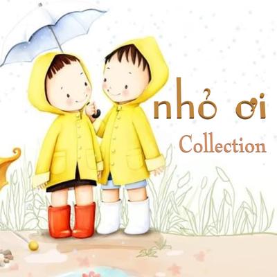 Nhỏ ơi Collection's cover