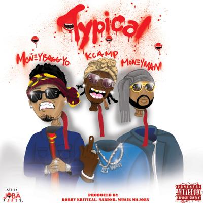Typical By K Camp, Moneybagg Yo, Q Money, Money Man's cover