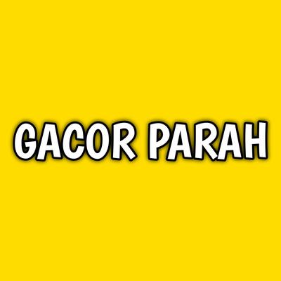 Gacor Parah's cover