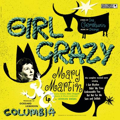 Girl Crazy: I Got Rhythm By Mary Martin's cover