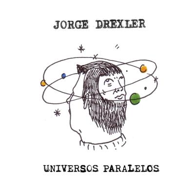 Universos paralelos (feat. Ana Tijoux) By Jorge Drexler, Ana Tijoux's cover