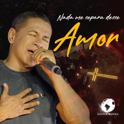 Nada Me Separa Desse Amor By Louvor Aliança's cover