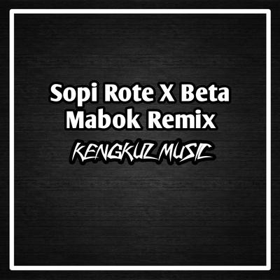 Sopi Rote X Beta Mabok Remix's cover