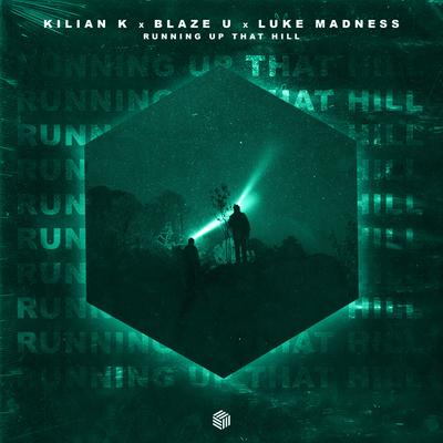 Running Up That Hill (Press Play & Robbe Remix) By Blaze U, Kilian K, Luke Madness, Press Play, Robbe's cover