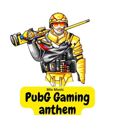 Pubg Gaming Anthem's cover