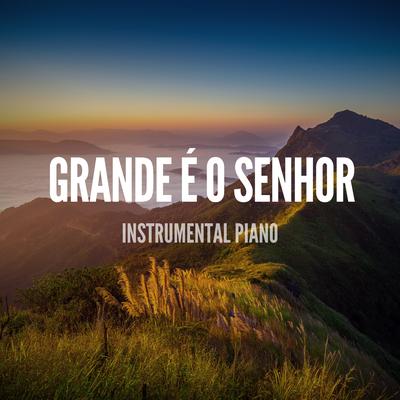 Grande É o Senhor (Acoustic) By Pablo Nunes Produtor's cover