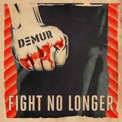Fight No Longer By Demur's cover