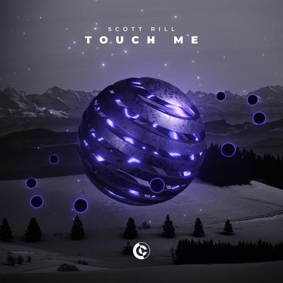 Touch Me By Scott Rill's cover