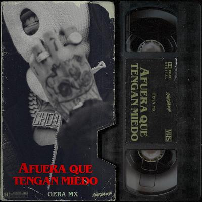 Afuera Que Tengan Miedo By Gera MX's cover