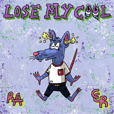 Lose My Cool's cover