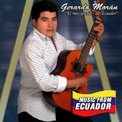 El Más Querido de Ecuador Gerardo Morán's cover