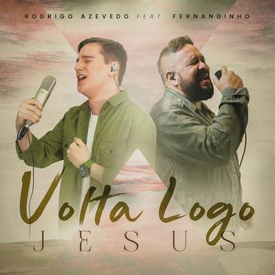 Volta Logo Jesus By Rodrigo Azevedo, Fernandinho's cover