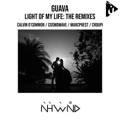 Light of my Life (Calvin O'Commor Remix) By Guava's cover