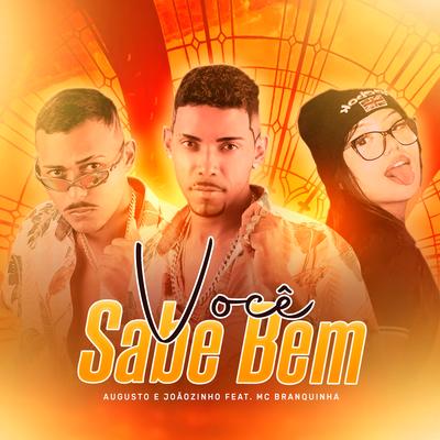 Você Sabe Bem By Augusto e Joãozinho, Mc Branquinha's cover