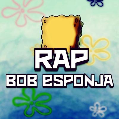 Rap do Bob Esponja, Somos da Fenda do Bikini's cover