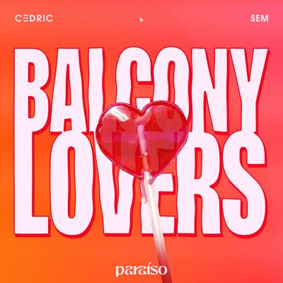 Balcony Lovers By C3DRIC, SEM's cover