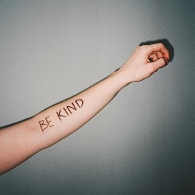 Be Kind By nothing less's cover