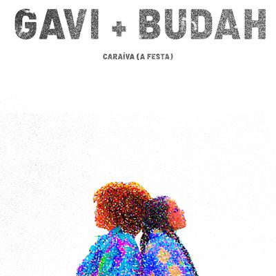 Caraíva (A Festa) By Gavi, Budah's cover