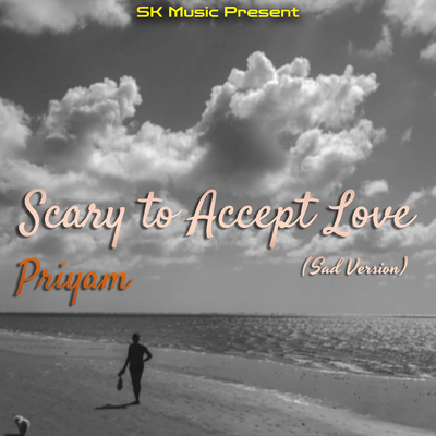 Scary to Accept Love (Sad Version)'s cover