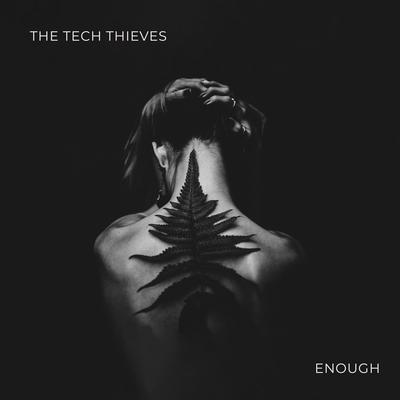 Enough By The Tech Thieves's cover