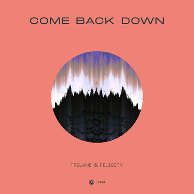 Come Back Down By Trilane, Felicity's cover