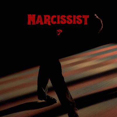 Narcissist By Robsan, Nyke Nick, Krispel, Dumblit's cover