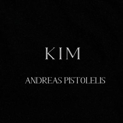 Kim By Andreas Pistolelis's cover