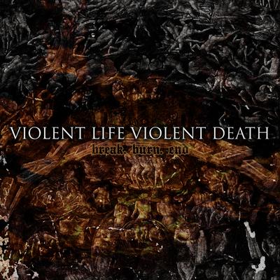 Violent Life Violent Death's cover