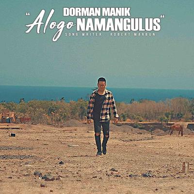 Alogo Na Mangullus By Dorman Manik's cover