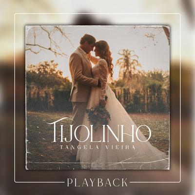 Tijolinho (Playback)'s cover