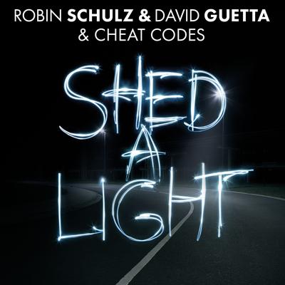 Shed a Light By Robin Schulz, David Guetta, Cheat Codes's cover