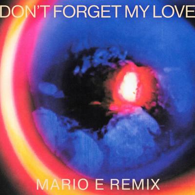 Don't Forget My Love (Remix)'s cover