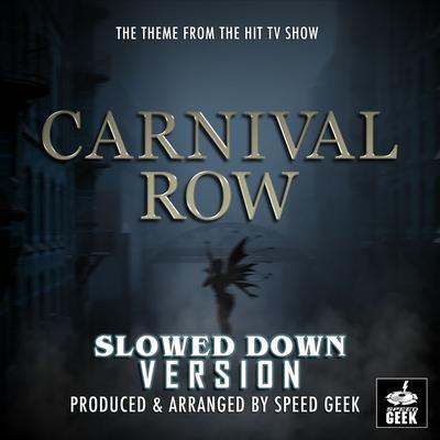 Carnival Row Main Theme (Slowed Down Version)'s cover