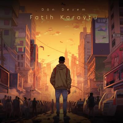 Dön Desem By Fatih Karaytu's cover