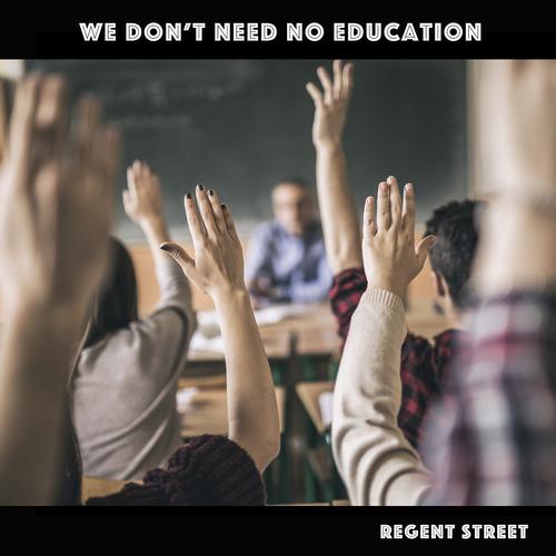 We Don't Need No Education's cover