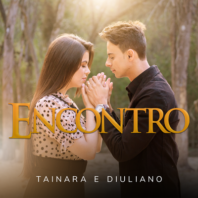 Encontro By Tainara e Diuliano's cover